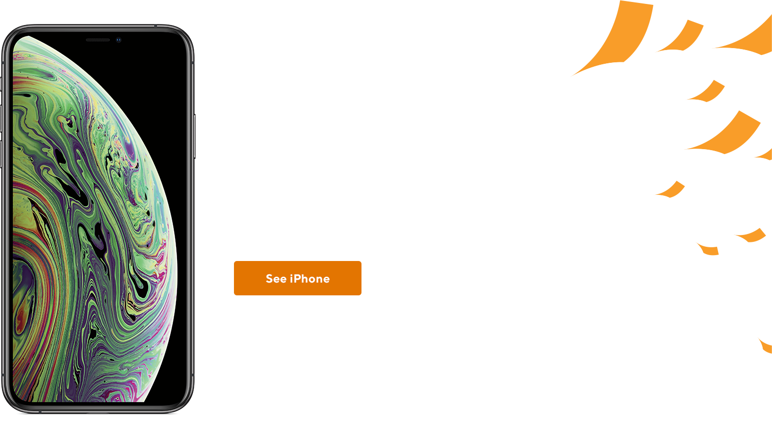 iPhone. Get the iPhone you've always wanted. Choose from the latest iPhones or other classic designs - find the one that fits your lifestyle.